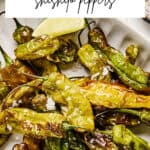 Pin for Air Fryer Shishito Peppers.