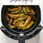 Pin for easy to make Air Fryer Shishito Peppers.