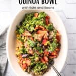 Pin for Vegan Southwest Quinoa Bowl with Kale and Beans.