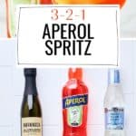 Pin for 3-2-1 Aperol Spritz cocktail recipe on Resplendent Kitchen blog.