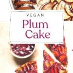 Pin for Vegan Plum Cake With Almonds.
