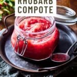 Pin for easy rhubarb compote recipe on Resplendent Kitchen blog.