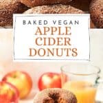 Pin for baked vegan apple cider donuts on Resplendent Kitchen blog.
