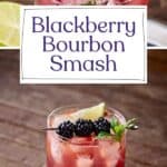 Pin for Blackberry Bourbon Smash Recipe on Resplendent Kitchen blog.