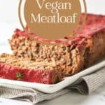 Pin for Vegan Meatloaf Recipe on Resplendent Kitchen blog.