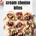 Pin for vegan Cranberry Cream Cheese Bites.