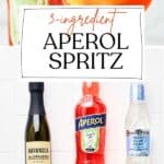 Pin for 3 ingredient Aperol Spritz recipe on Resplendent Kitchen blog.
