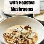Pin for Vegan Creamy Polenta with Roasted Mushrooms.