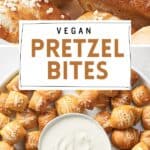 Pin for homemade vegan pretzel bites recipe on Resplendent Kitchen blog.
