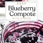 Pin for Blueberry Compote with Ginger.