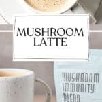Pin for vegan mushroom latte recipe on Resplendent Kitchen blog.