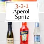 Pin for a 3-2-1 Aperol Spritz Cocktail on Resplendent Kitchen blog.