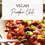 Pin for Vegan Pumpkin Chili recipe on Resplendent Kitchen blog.