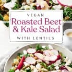 Pin for Vegan Roasted Beet and Kale Salad with Lentils.