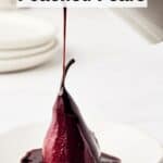 Pin for red wine poached pears.