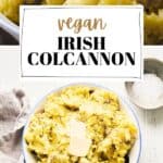 Pin for Vegan Irish Colcannon recipe on Resplendent Kitchen blog.