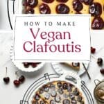 Pin for Vegan Cherry Clafoutis.